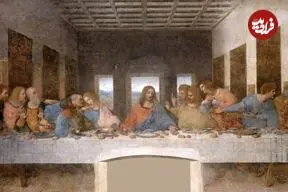 رازهای تابلوی «شام آخر» داوینچی که شاید نشنیده باشید