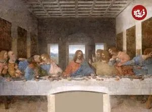 رازهای تابلوی «شام آخر» داوینچی که شاید نشنیده باشید
