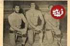عکس؛ سفر در زمان؛ ۵۰ سال پیش پهلوان اول تهران چه کسی بود؟