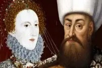 تصاویر| رابطه مخفی میان الیزابت اول و امپراتوری عثمانی