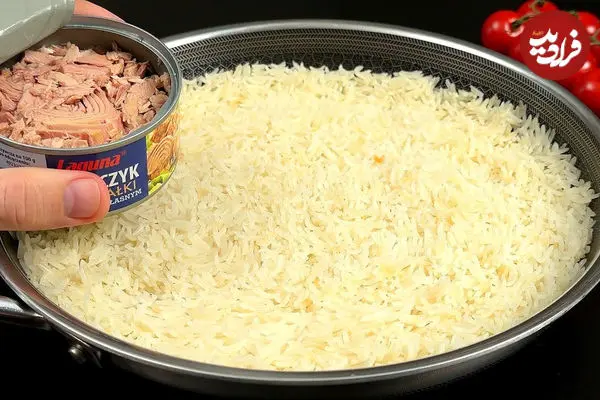 ببینید| طرز تهیه یک غذای جدید با برنج، گوجه و تن ماهی