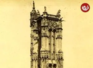 تصاویر؛ برج سن-ژاک میراث ماندگار گوتیک در قلب پاریس و الهام‌بخش الکساندر دوما 