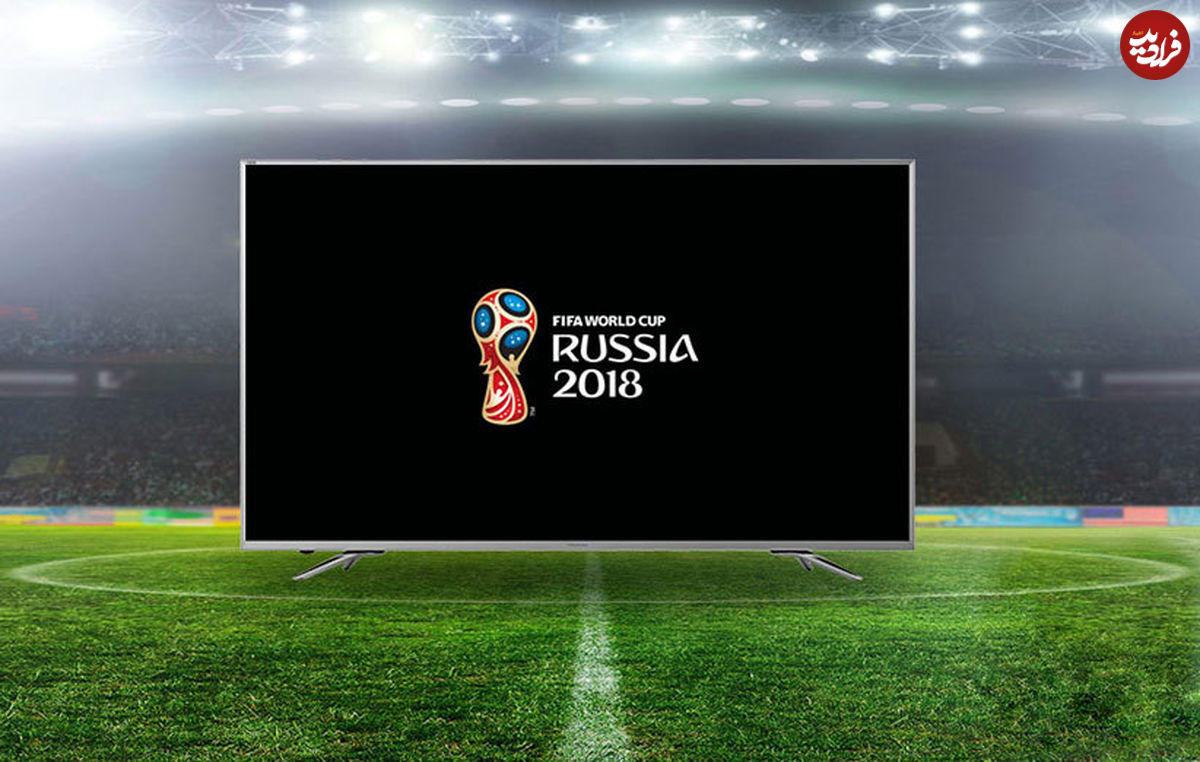 بهترین تلویزیون‌های ۲۰۱۸ برای تماشای جام جهانی