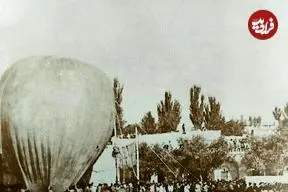 عکس| سفر در زمان؛ شوک آسمانی در عصر قاجار؛ اولین پرواز بالن در تبریز 