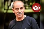 مهرداد فلاحتگر بازیگر سینما و تلویزیون درگذشت