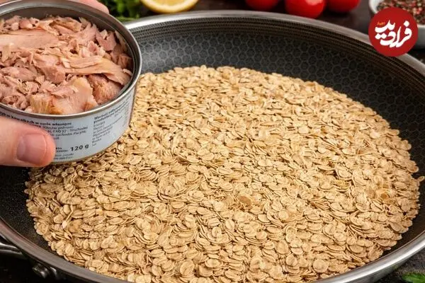 ببینید| طرز تهیه یک غذای ساده و جدید با تن ماهی و جو دوسر