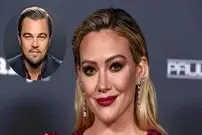 کنایه هیلاری داف به لئوناردو دی‌کاپریو به خاطر رابطه‌های پرحاشیه با زنان جوان‌تر